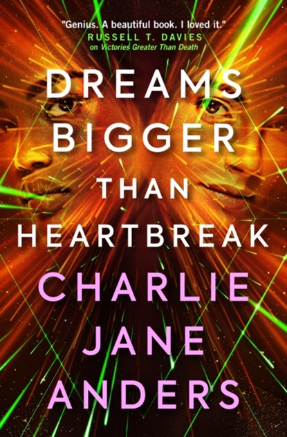 Unstoppable - Dreams Bigger Than Heartbreak, Charlie Jane Anders - Paperback - 9781789095449