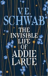 The invisible life of addie larue | Schwab V E | 9781789095593