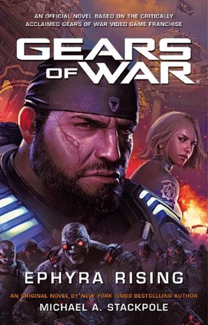 Gears of War: Ephyra Rising, Michael A. Stackpole - Paperback - 9781789095807
