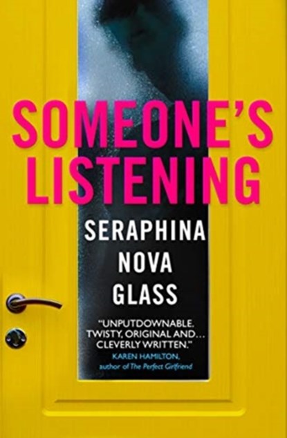 Someone's Listening, Seraphina Nova Glass - Paperback - 9781789096255