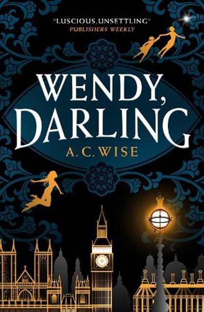 Wendy, Darling, A C Wise - Paperback - 9781789096811