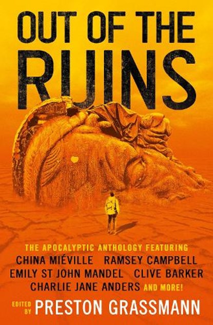 Out of the Ruins, China Mieville ; Ramsay Campbell ; Charlie Jane Anders ; Emily St John Mandel - Paperback - 9781789097399