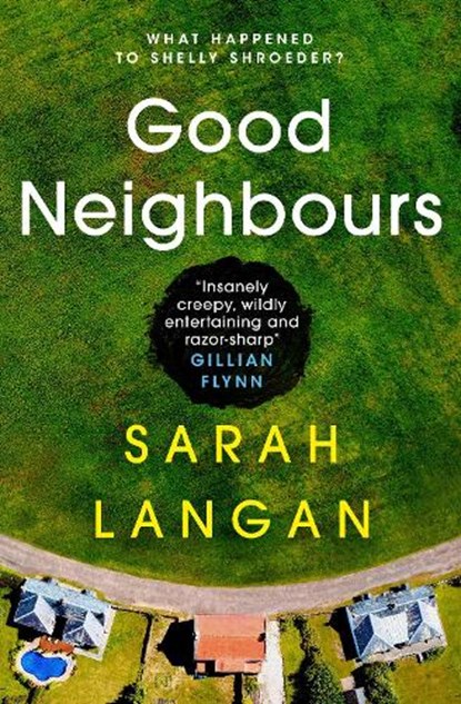 Good Neighbours, Sarah Langan - Paperback - 9781789098211