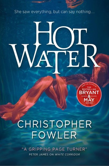 Hot Water, Christopher Fowler - Paperback - 9781789099843