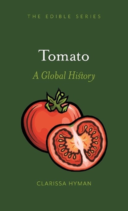 Tomato, Clarissa Hyman - Gebonden Gebonden - 9781789140835