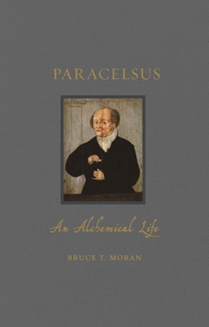 Paracelsus, Bruce T. Moran - Gebonden - 9781789141443