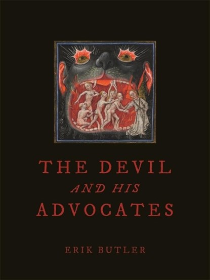 The Devil and His Advocates, Erik Butler - Gebonden Gebonden - 9781789143737