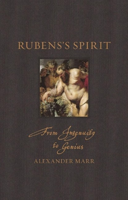 Rubens’s Spirit, Alexander Marr - Gebonden Gebonden - 9781789143997