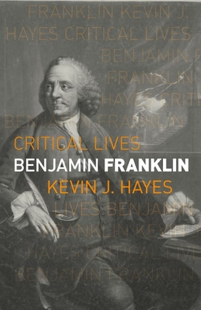 Benjamin Franklin, Kevin J. Hayes - Paperback - 9781789145175