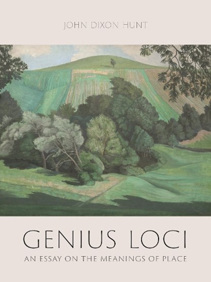 Genius Loci, John Dixon Hunt - Gebonden - 9781789146080