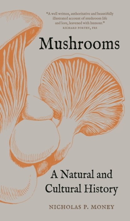 Mushrooms, Nicholas P. Money - Paperback - 9781789146165