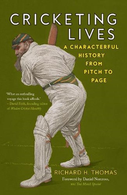 Cricketing Lives, Richard H. Thomas - Paperback - 9781789146479