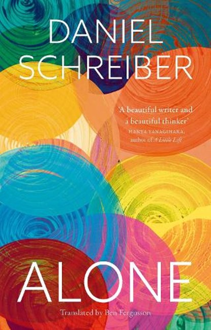 Alone, Daniel Schreiber - Gebonden - 9781789147650