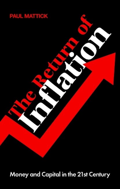 The Return of Inflation, Paul Mattick - Paperback - 9781789147919