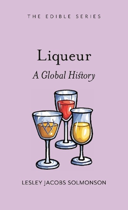 Liqueur, Lesley Jacobs Solmonson - Gebonden - 9781789148534