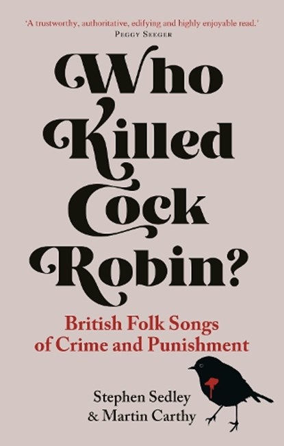 Who Killed Cock Robin?, Stephen Sedley ; Martin Carthy - Paperback - 9781789148589