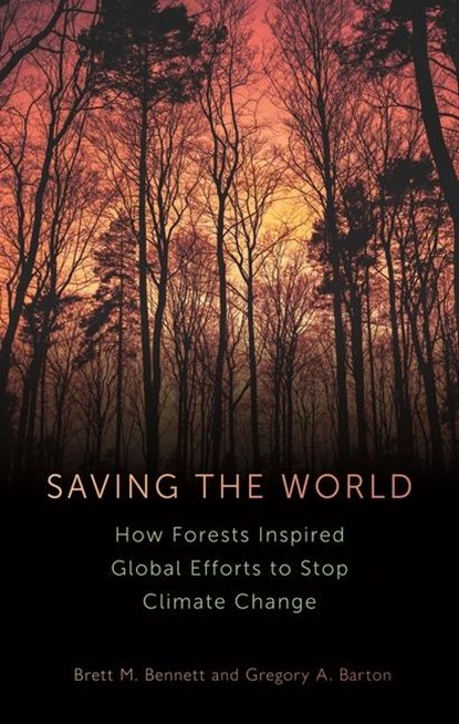 Saving the World, Brett M. Bennett ; Gregory A. Barton - Gebonden - 9781789148749