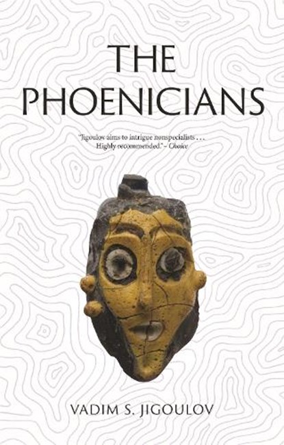 The Phoenicians, Vadim S. Jigoulov - Paperback - 9781789149449