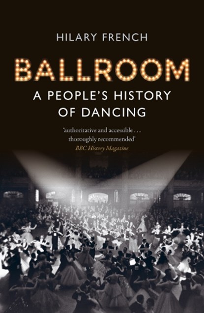Ballroom, Dr Hilary French - Paperback - 9781789149999