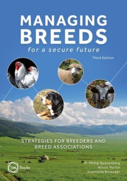 Managing Breeds for a Secure Future 3rd Edition, D. Phillip Sponenberg - Gebonden - 9781789181647