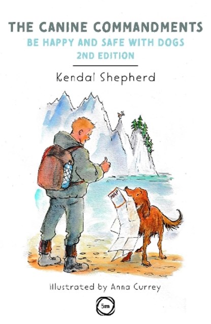 The Canine Commandments 2nd Edition, Kendal Shepherd - Gebonden - 9781789181920