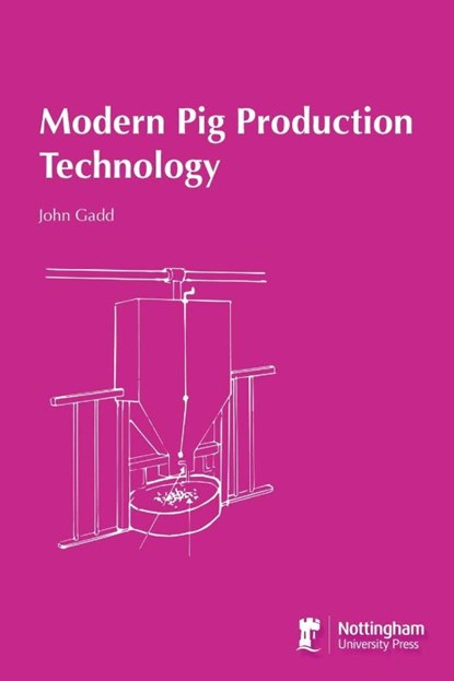 Modern Pig Production Technology, John Gadd - Paperback - 9781789182927