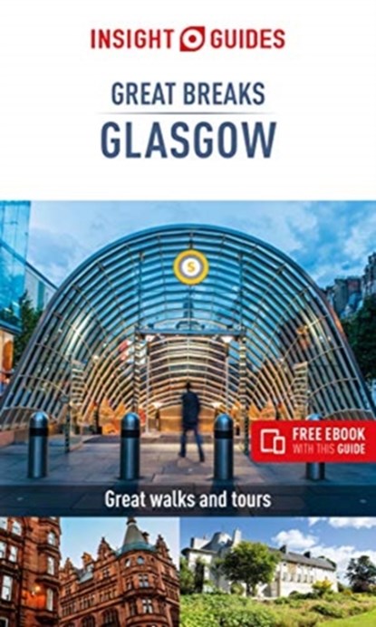 Insight Guides Great Breaks Glasgow  (Travel Guide eBook), Insight Guides Travel Guide - Paperback - 9781789190380