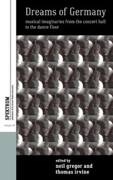 Dreams of Germany - Neil Gregor ; Thomas Irvine - 9781789200324
