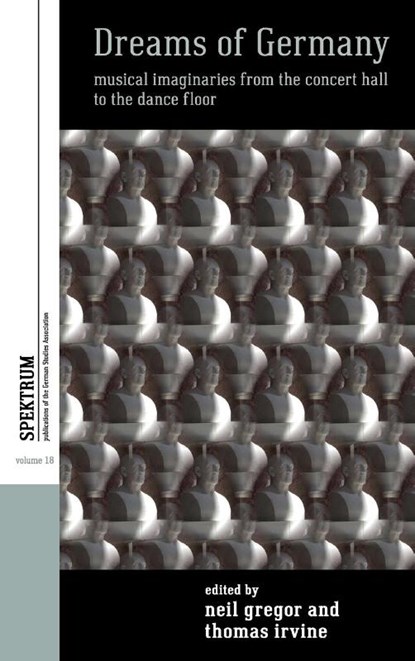 Dreams of Germany, Neil Gregor ; Thomas Irvine - Gebonden - 9781789200324
