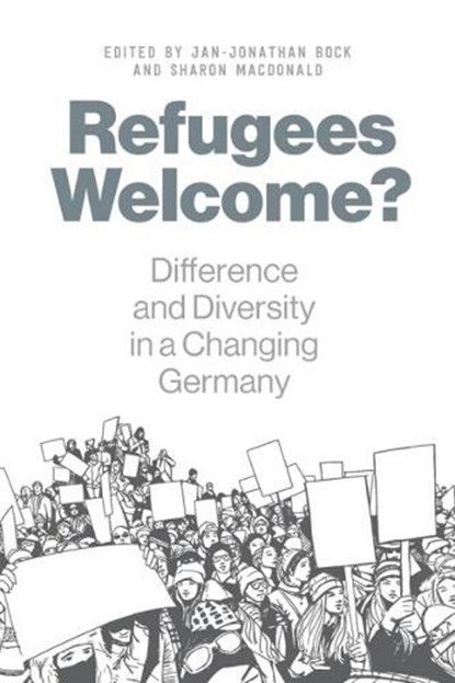 Refugees Welcome?, Jan-Jonathan Bock ; Sharon Macdonald - Gebonden - 9781789201284