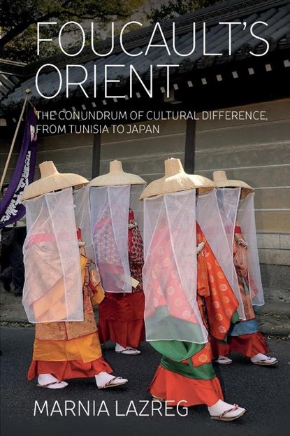 Foucault's Orient, Marnia Lazreg - Paperback - 9781789208177