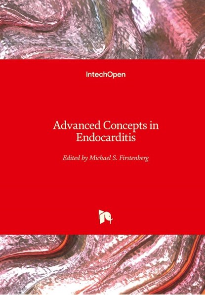 Advanced Concepts in Endocarditis, Michael S. Firstenberg - Gebonden - 9781789236262