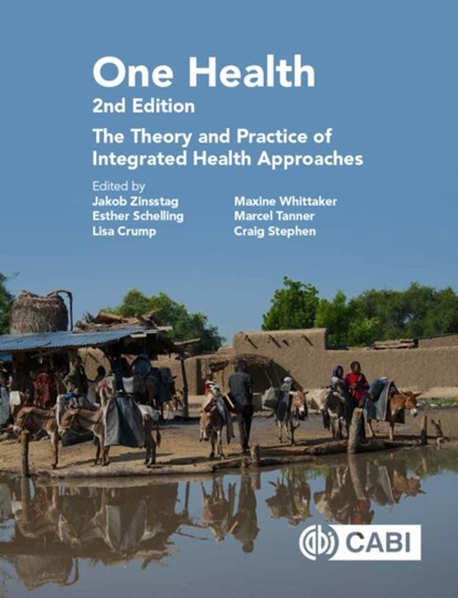 One Health, Jakob (Swiss Tropical and Public Health Institute Zinsstag ; Esther (Veterinaires Sans Frontieres Suisse Schelling ; Lisa (Swiss Tropical and Public Health Institute Crump - Gebonden - 9781789242577