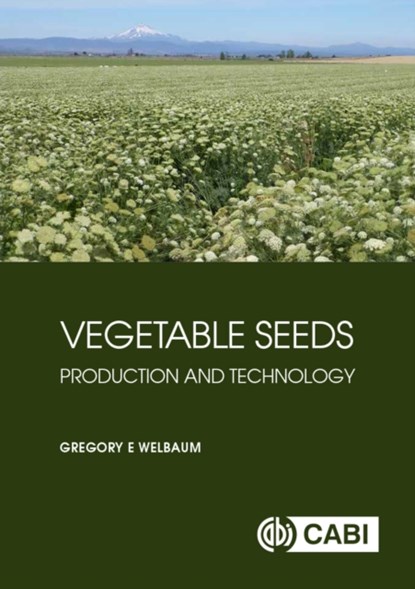 Vegetable Seeds, Gregory E (Virginia Tech University Welbaum - Gebonden - 9781789243246