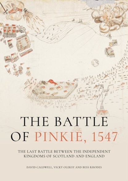 The Battle of Pinkie, 1547, David Caldwell ; Vicky Oleksy ; Bess Rhodes - Gebonden - 9781789259735