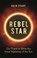 Rebel Star, Colin Stuart - Gebonden - 9781789290431