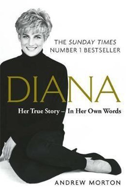 Diana: Her True Story - In Her Own Words, Andrew Morton - Paperback - 9781789290448