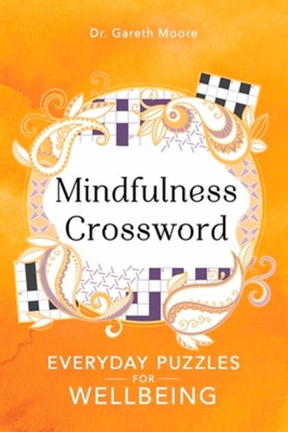 Mindfulness Crosswords, Dr Gareth Moore - Paperback - 9781789292138