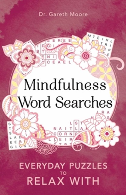 Mindfulness Word Searches, Dr Gareth Moore - Paperback - 9781789292145