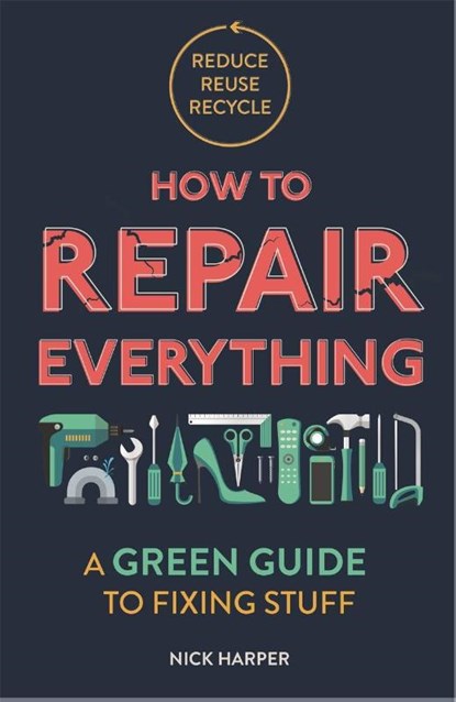 How to Repair Everything, Nick Harper - Paperback - 9781789292312
