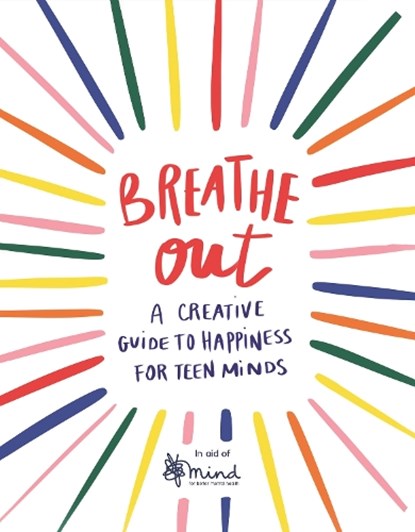 Breathe Out, MIND - Paperback - 9781789292626