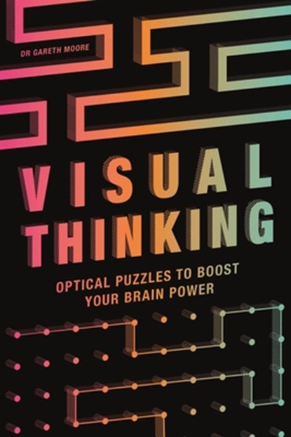 Visual Thinking, Dr Gareth Moore - Paperback - 9781789293197