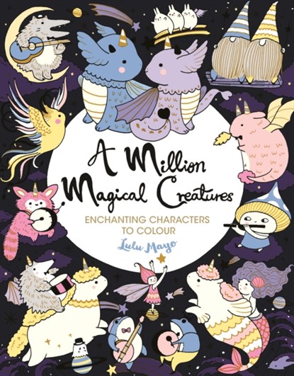 A Million Magical Creatures, Lulu Mayo - Paperback - 9781789293531