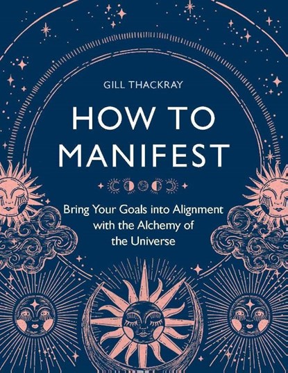 How to Manifest, Gill Thackray - Paperback - 9781789294453