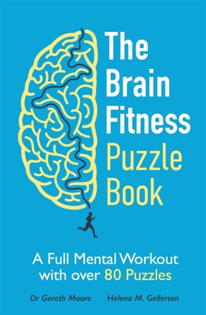 The Brain Fitness Puzzle Book, Dr Gareth Moore ; Helena M. Gellersen - Paperback - 9781789294576