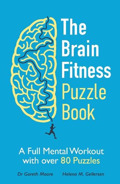 The Brain Fitness Puzzle Book, Gareth Moore ; Helena M. Gellersen - Paperback - 9781789294576