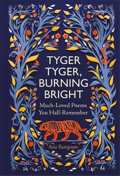 Tyger Tyger, Burning Bright, Ana Sampson - Gebonden - 9781789295467