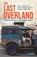 The Last Overland, Alex Bescoby - Paperback - 9781789295498