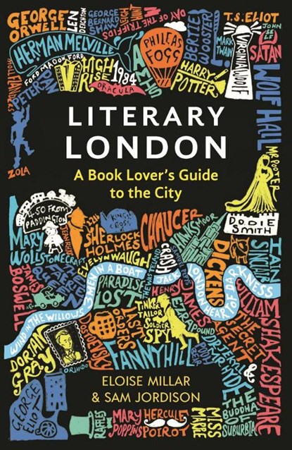Literary London, Eloise Millar ; Sam Jordison - Paperback - 9781789295931