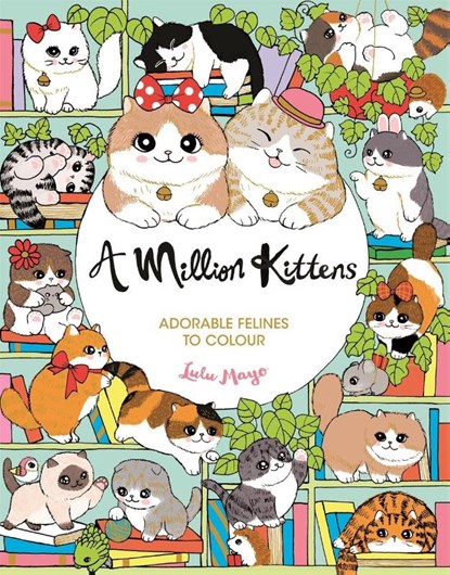 A Million Kittens, Lulu Mayo - Paperback - 9781789296099